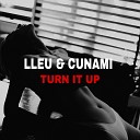 LLEU CUNAMI - Turn it up