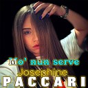 Josephine Paccari - Mo nun serve
