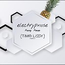 Electrypnose - Funny Faces Timo Lissy Remix