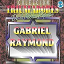 Gabriel Raymond - El Mal Amigo