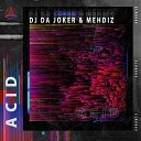 DJ Da Joker Mehdiz - Acid Radio Edit
