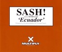 Sash feat Rodriguez - Ecuador PowerPlant Inject This Mix