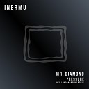 Mr Diamond - Pressure LondonGround Remix