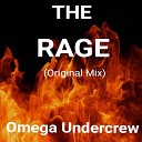 Omega Undercrew - The Rage