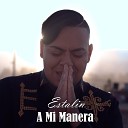 Estalin - Hermosa Experiencia