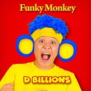 D Billions - Funky Monkey