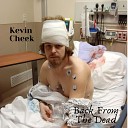 Kevin Cheek - pain and jealusy