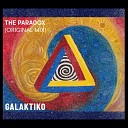 Galaktiko - THE PARADOX Original Mix
