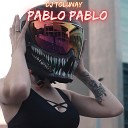 DJ Tolunay - Pablo Pablo