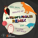 Rikuto AF Lil Leise But Gold feat KM Ben Beal - A Team s Fables Remix