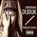 PROD BY DAVO - DUDUK ARMENIAN TYPE BEAT