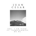 Juan C sar feat Cabalgantes de Nuevo Le n - Sonora Y Sus Ojos Negros