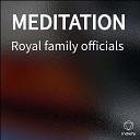Royal family officials - MEDITATION