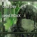 ROXX - Gud day