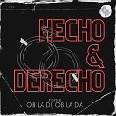 Hecho Derecho - Ob La Di Ob La Da