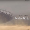 Blue Dream - Antartica House Version
