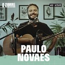 Paulo Novaes - Casca do Ovo Ao Vivo