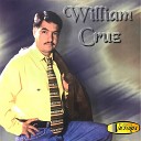 William Cruz - No Mas Mi Amistad