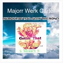 Majorr Werk Cartel - Champagne