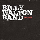 Billy Walton Band - Can t Love No One