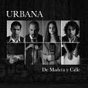 Urbana - De Madera