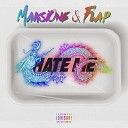 MaksiOne feat Flap - Hate Me