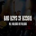 Bad Boys of Boogie - All Right Now Let s Work Together Kashmir Medley Live…