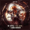 Re Style feat Cammie Robinson - Feel Alive