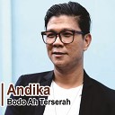 Andika Mahesa feat Nirima Shahira - Bodo Ah Terserah