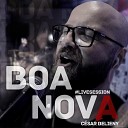 C sar Belieny - Boa Nova Live Session