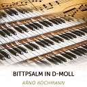 Arno Kochmann - Bittpsalm in d Moll Notenausgabe
