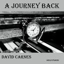 David Carnes - No One Ever Cared for Me Like Jesus