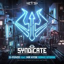 D Fence feat Mr Hyde - Sonic Storm Official Syndicate 2019 Anthem