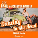 Ba Gu Crister Garcia feat Sonia Milan - Dancing in My Head Gran D Remix