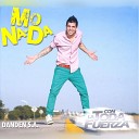 Monada - Ni Me Digas