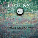 Geezer NZ - Let Your Mind Be Free