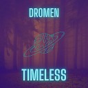 dromen - Timeless