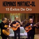 Hermanos Martinez Gil - Yo Ya Me Voy