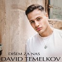 David Temelkov - Svijet Se Promijenio