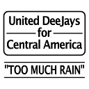 United Dee Jays For Central America - Too Much Rain Blank Jones vs Gorgeous Extended…