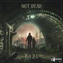 Taze - Not Dead Radio Edit