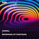 Coral feat Coco Bryce - Morning At Fantazia Coco Bryce Remix