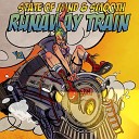 State Of Mind Smooth - Runaway Train