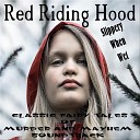 Slippery When Wet - Red Riding Hood Classic Fairy Tales of Murder and Mayhem Original…