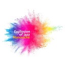 Explosion of Jazz Ensemble - Just Like You