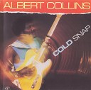 Albert Collins - Hooked On You