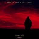 Rayman Rave Mr Shammi - Warrior Extended Mix