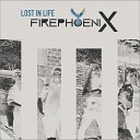 Firephoenix - Lost in Life