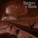 Hunters Moon - Storm Of Hail And Fire