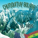 Chunquituy Bolivia - Buscando
